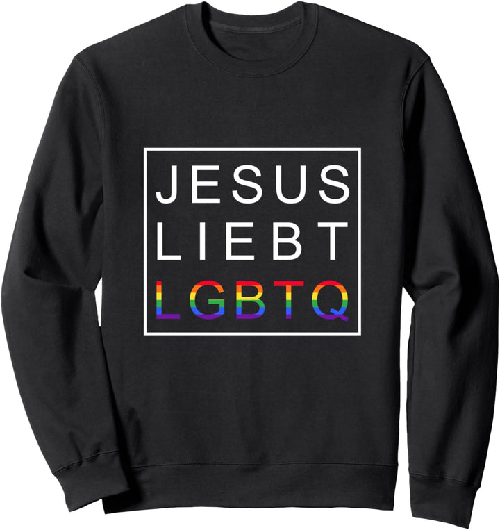 Jesus Liebt Lgbt-Q Stolze Verbündete Schwulenrechte Sweatshirt