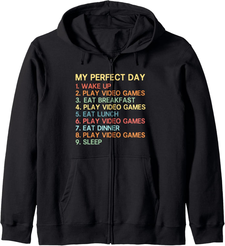 Funny My Perfect Day Video Gamer Wake Up Play Video Games Kapuzenjacke