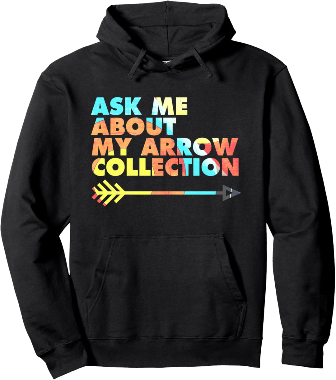 Fragen Sie mich nach meiner Pfeilsammlung - Bogenschiessen Pullover Hoodie
