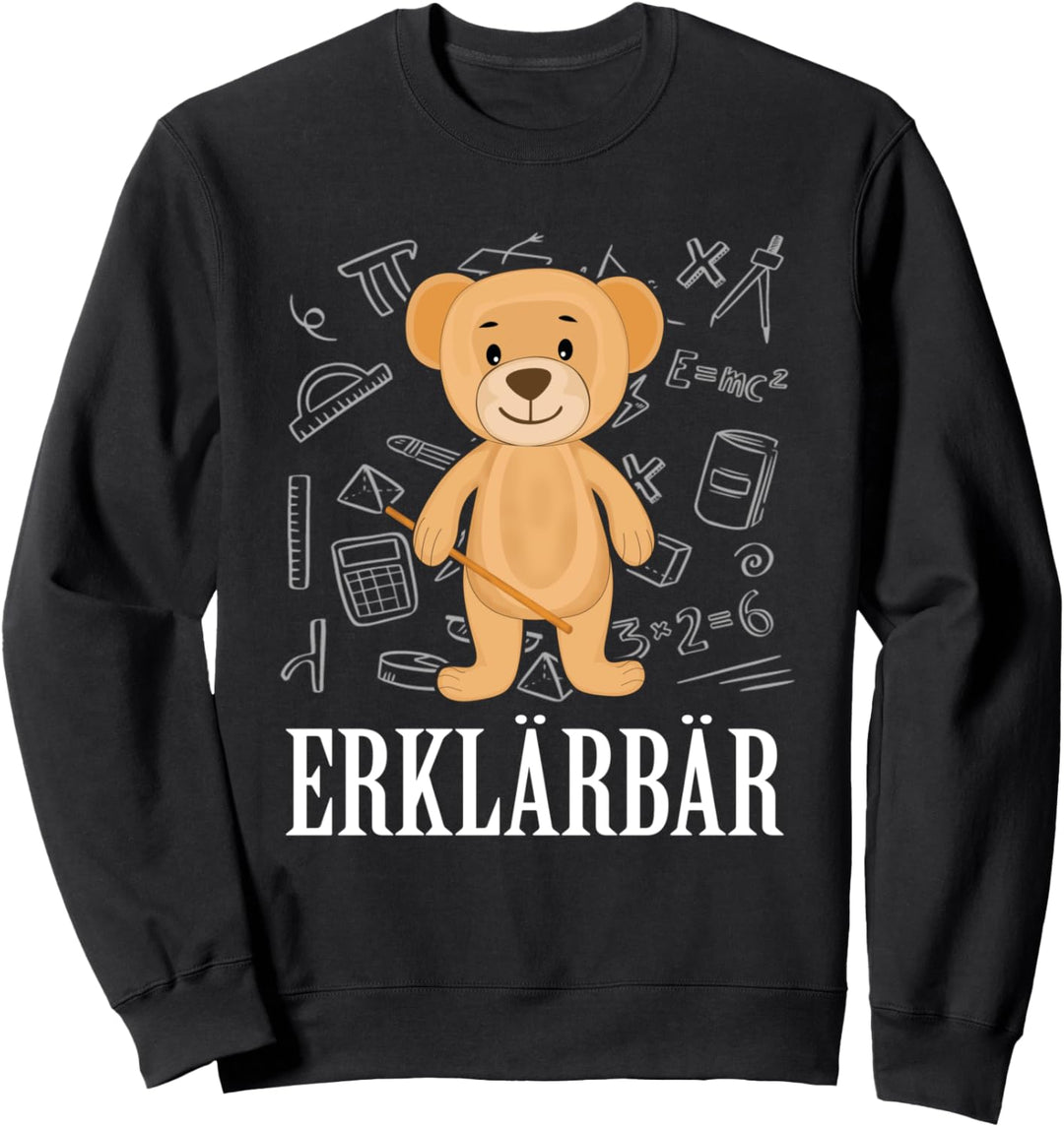 Lehrer Lehrerin Nachhilfe Lehramt Student Erklärbär Sweatshirt