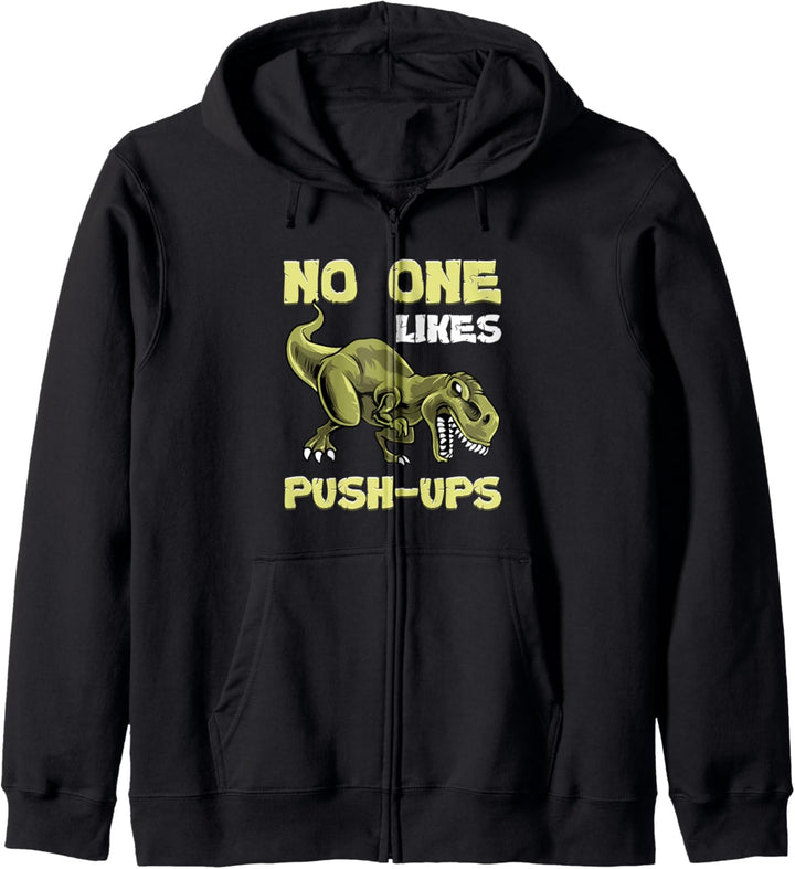 No One Likes Push-Ups Dinosaur T-Rex Workout Bodybuilding Kapuzenjacke