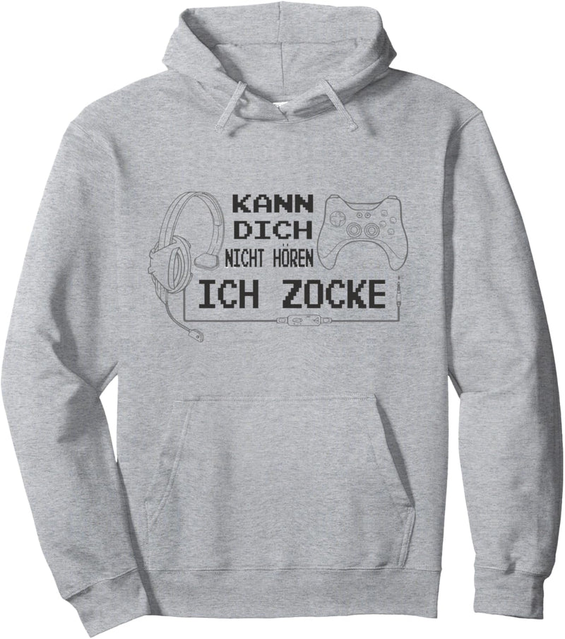 Kann dich nicht hören, ich zocke Zocker Gamer Headset Spruch Pullover Hoodie