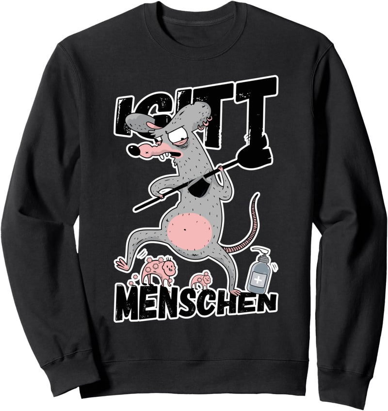 Igitt Menschen Ratte Spruch Farbratte die Maske trägt Ratten Sweatshirt