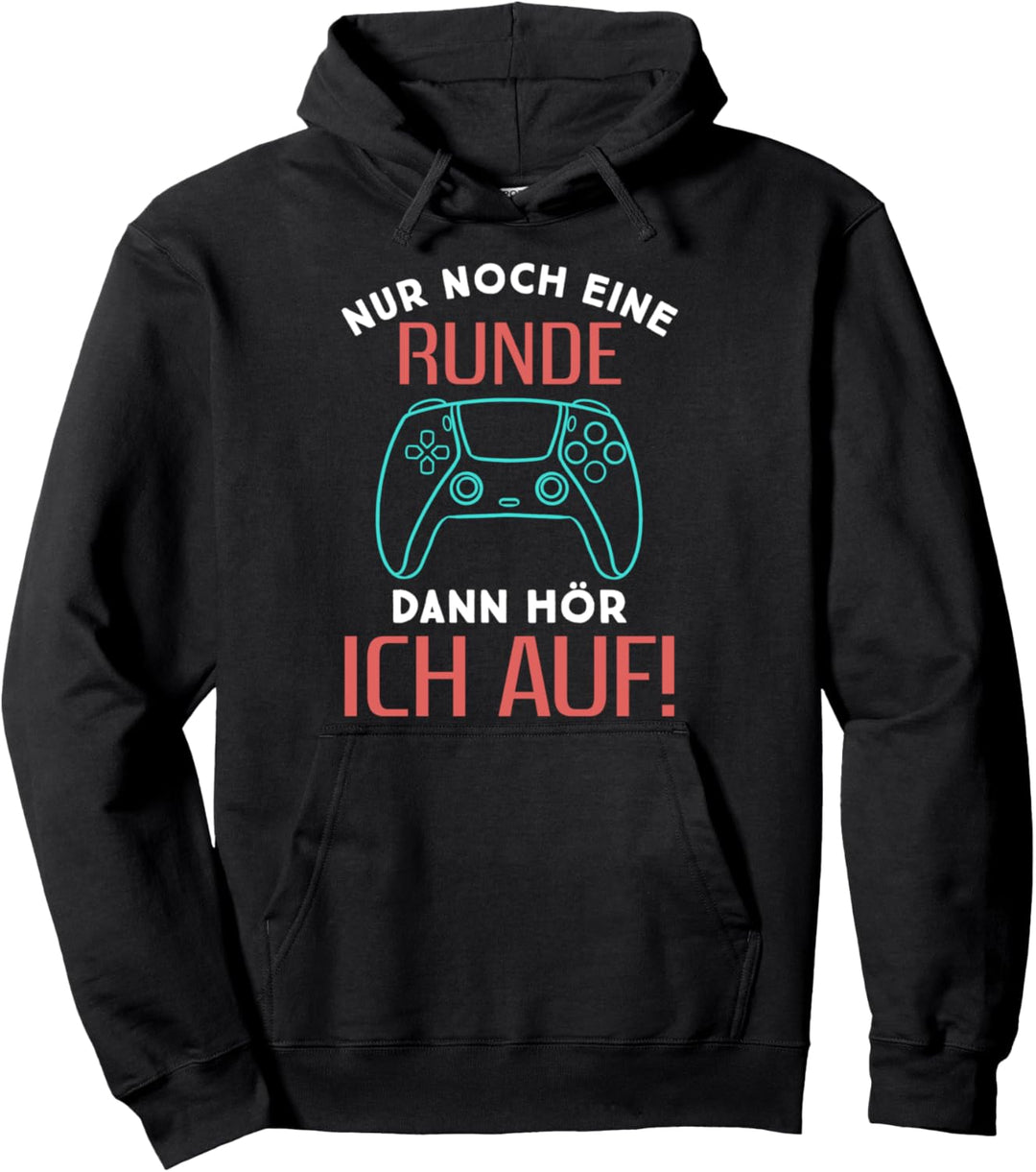 Konsole Controller - Noch Eine Runde Dann Hör Ich auf Pullover Hoodie