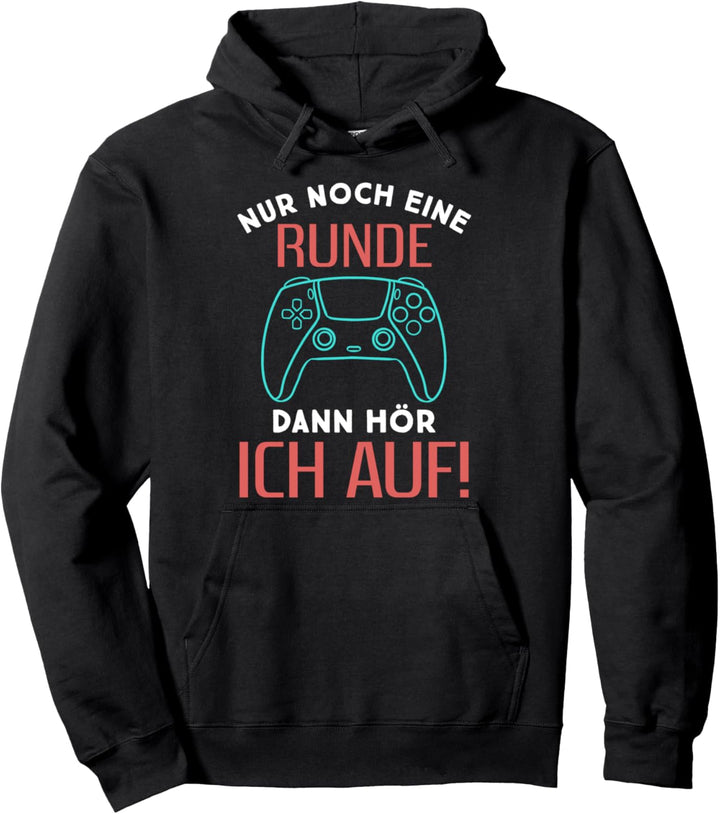 Konsole Controller - Noch Eine Runde Dann Hör Ich auf Pullover Hoodie