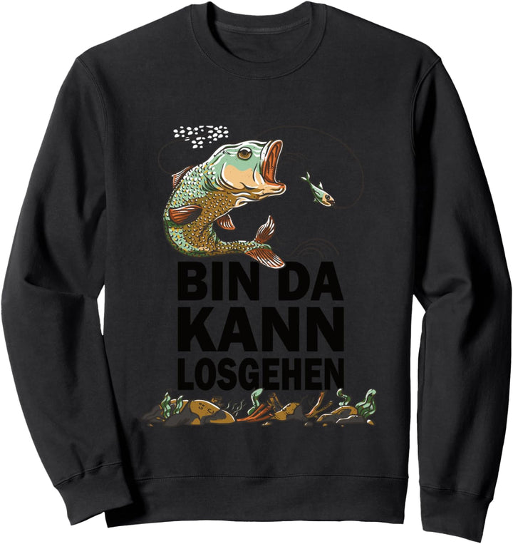 Angeln Fischer Raubfisch Karpfen - Bin Da kann losgehen Sweatshirt