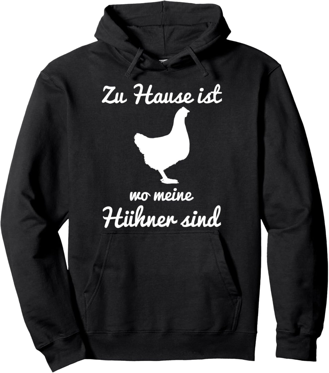 Zuhause ist wo meine Hühner sind Lustiges Huhn Geschenkidee Pullover Hoodie