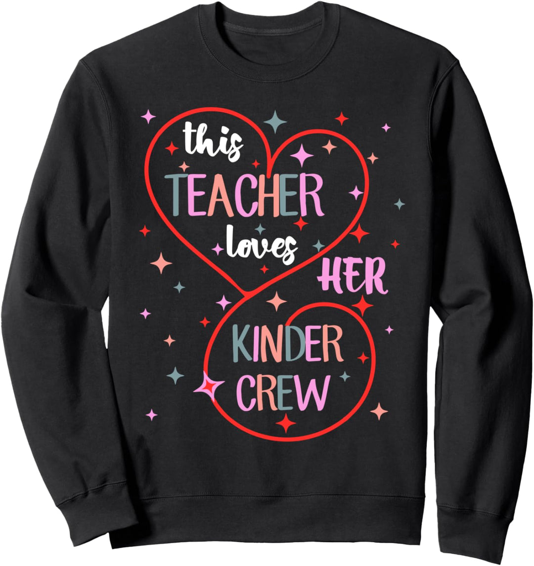Lustiger Lehrer This Teacher Loves Her Kinder Crew Sweatshirt