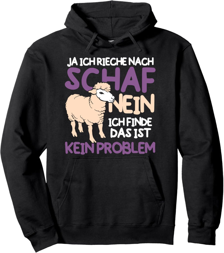 Schäfer Hirte Ja ich rieche nach Schaf Pullover Hoodie