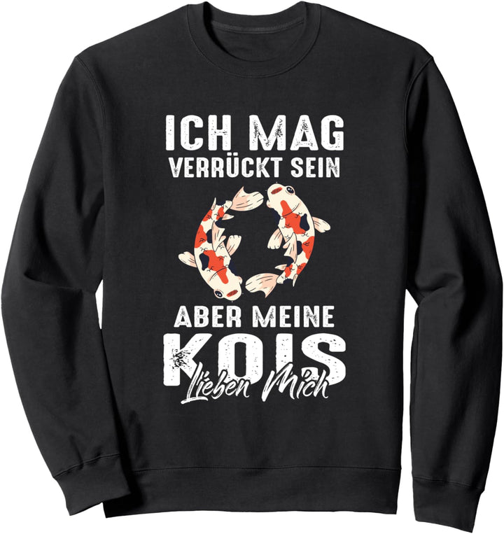 Koi Fisch Karpfen Koizucht Koifisch Lustig Sweatshirt