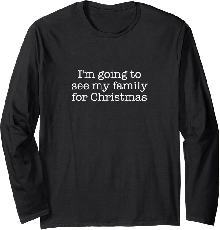Ich werde meine Familie zu Weihnachten besuchen Langarmshirt