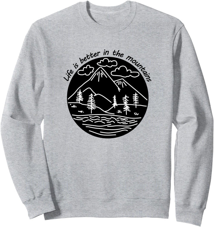 Natur Wildnis Leben in den Bergen Wandern Sweatshirt