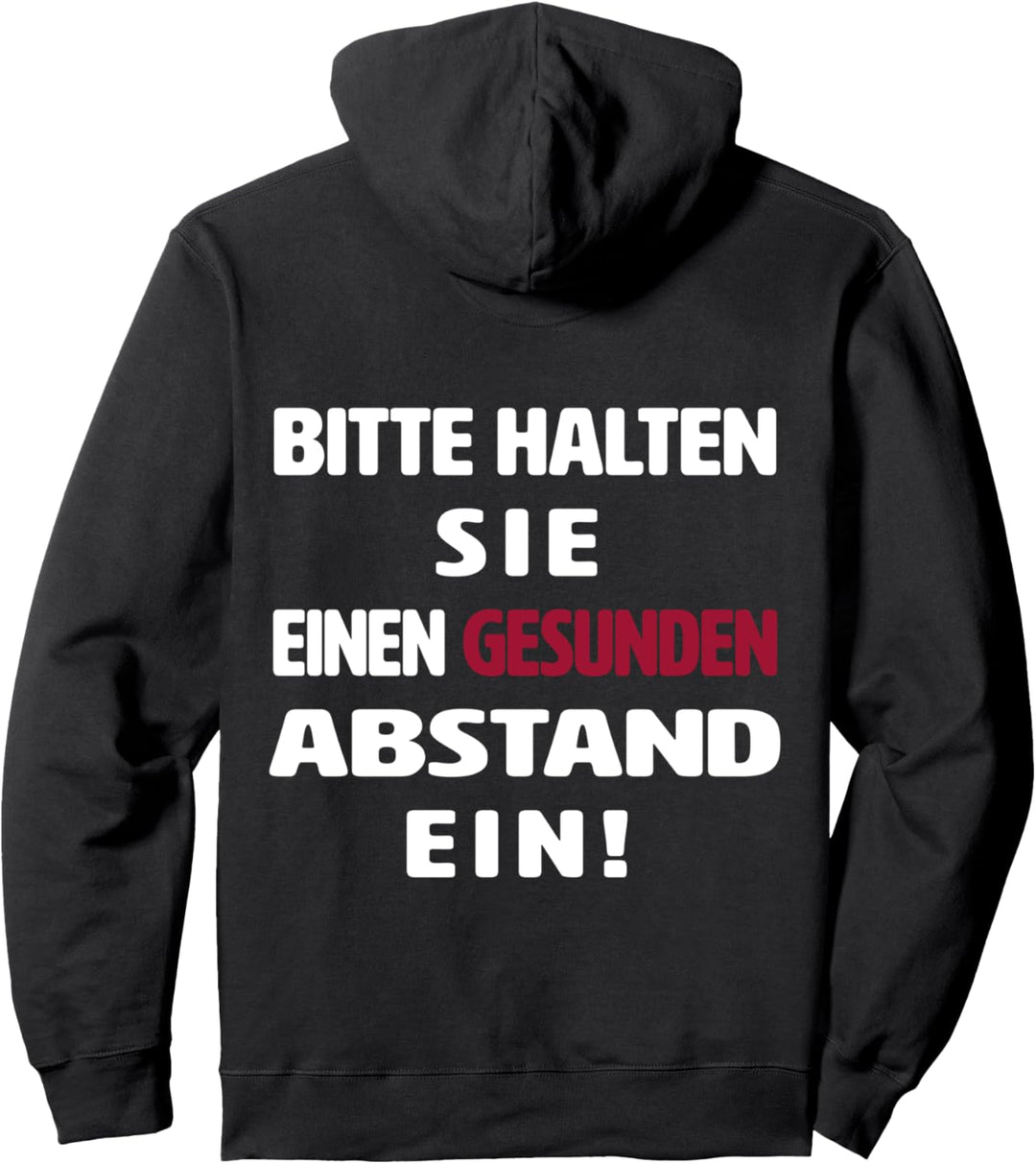 Bitte halten Sie einen gesunden Abstand ein! Pullover Hoodie
