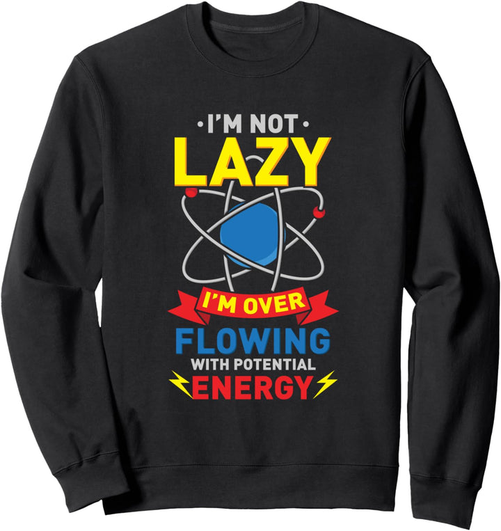 Funny Science Shirts, Funny Physics Joke Sweatshirt