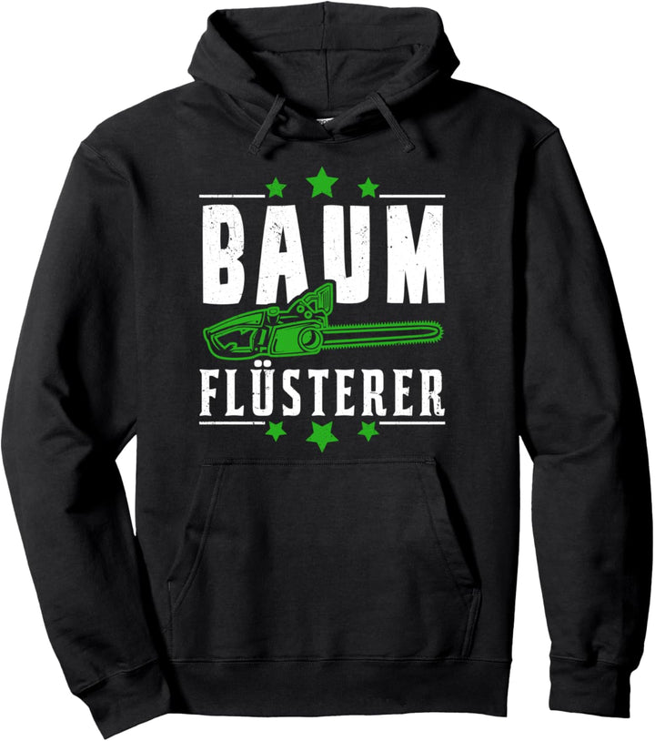 Baum Flüsterer Holzfäller Förster Motorsäge Baumfäller Pullover Hoodie