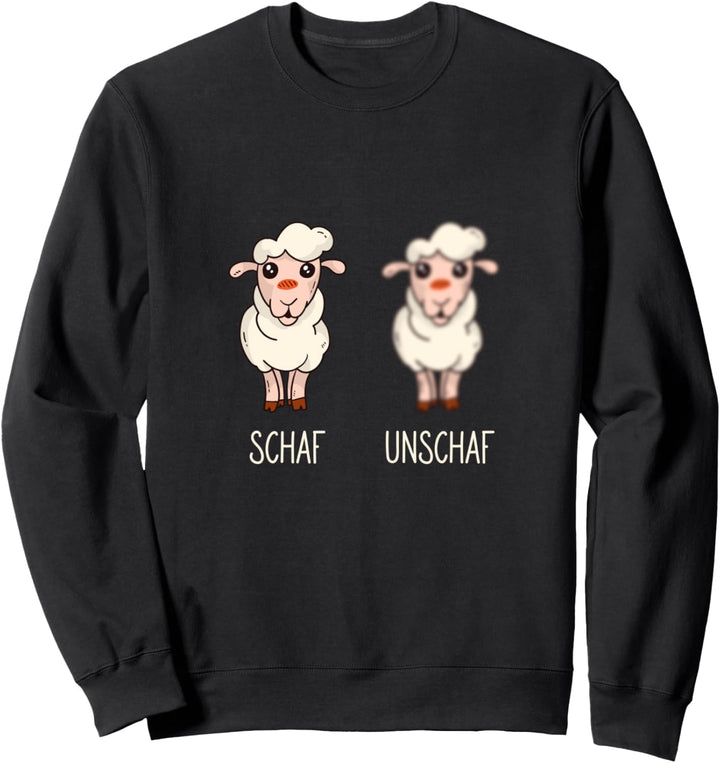 Schaf Unschaf Schafe Schäfer Sweatshirt