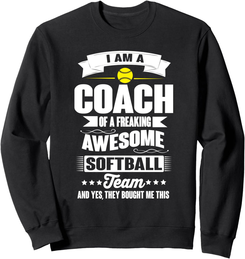 Coach Of An Awesome Softball Team Funny Sports Sweatshirt