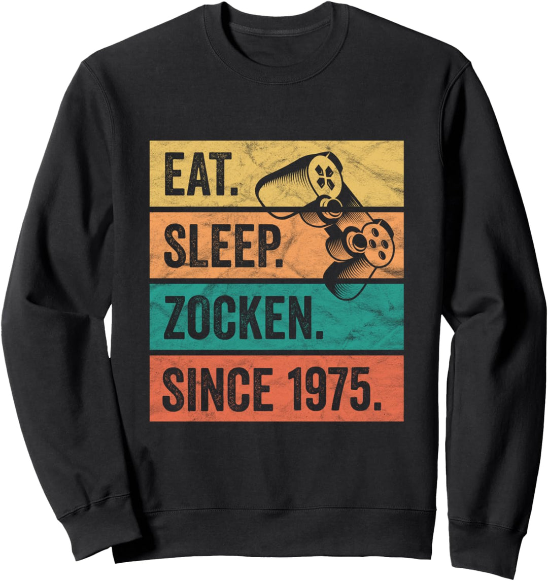 Geburtstag Geschenk Junge Mann Eat Sleep Zocken Jahr 1975 Sweatshirt