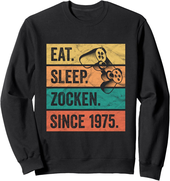 Geburtstag Geschenk Junge Mann Eat Sleep Zocken Jahr 1975 Sweatshirt