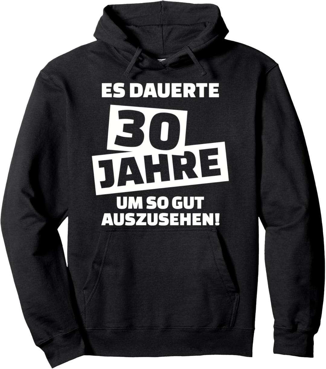 30. Geburtstag Pullover Hoodie