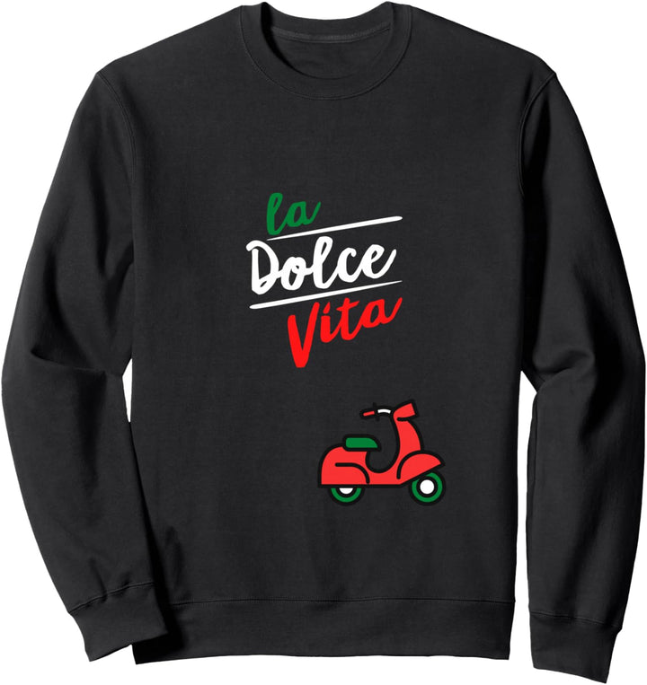 La Dolce Vita, Italien Sweatshirt
