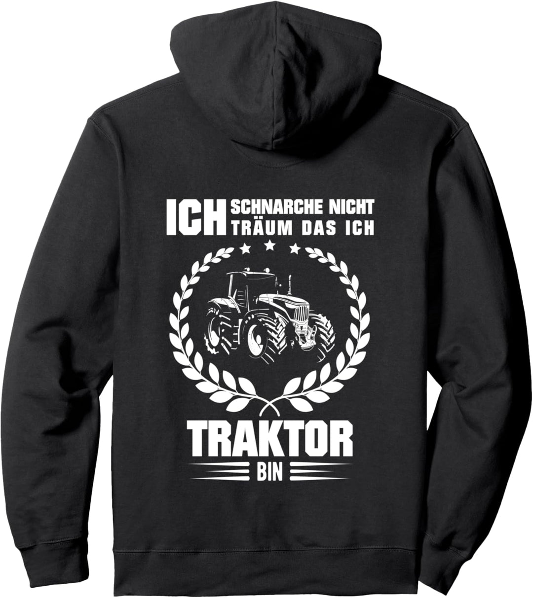 Ich Träume Ich Bin Ein Traktor - Bauern - Lustiges Landwirt Pullover Hoodie