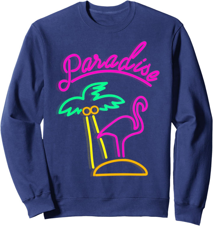 Retro Neon Sign Paradise Flamingo Palm Tree Sweatshirt