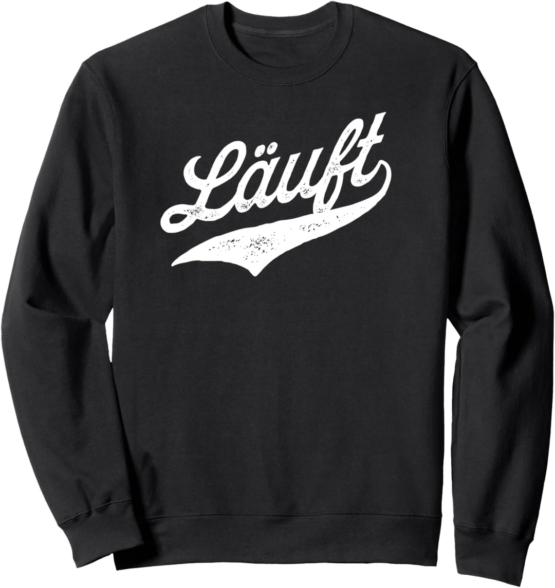 Läuft für Läufer und Jogger aber Bier läuft auch :) Sweatshirt