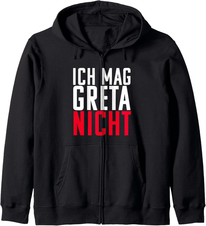 Ich Mag Greta nicht! Design Kapuzenjacke