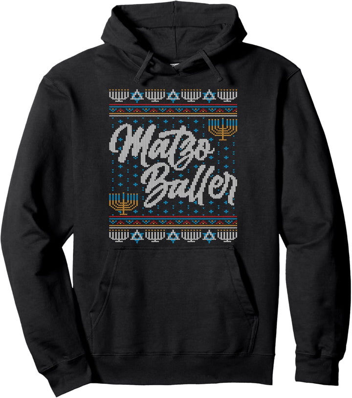 Matzo Baller Matzah Balls Hanukkah Ugly Christmas Sweater Pullover Hoodie