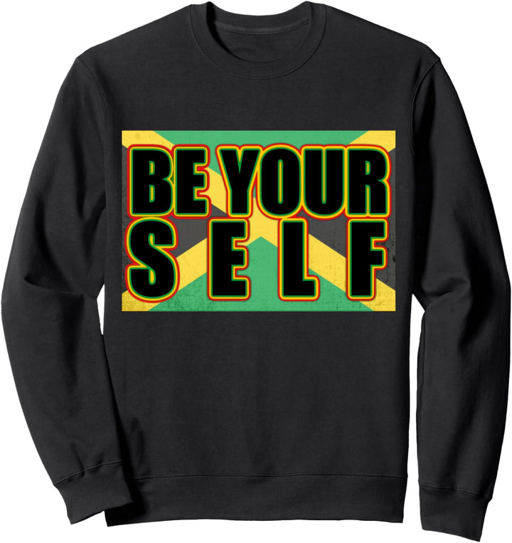 Jamaika Reggea - Be Yourself - Sei du selbst Sweatshirt