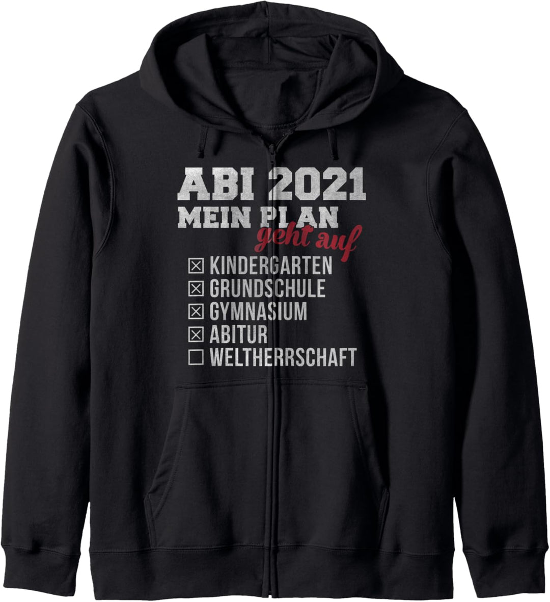 ABI 2021 Lustig Abitur 2021 Spruch Witzig Lustig ABI 2021 Kapuzenjacke