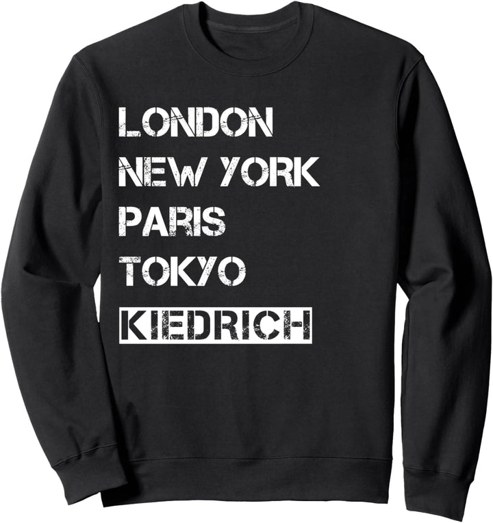 Meine Heimat Kiedrich! Geburtsort & Heimatliebe Kiedrich Sweatshirt