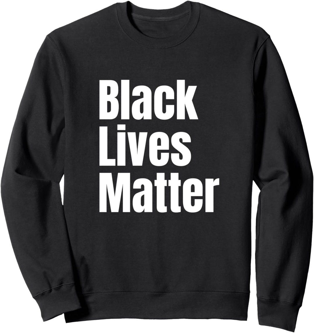 Black Lives Matter Sweatshirt