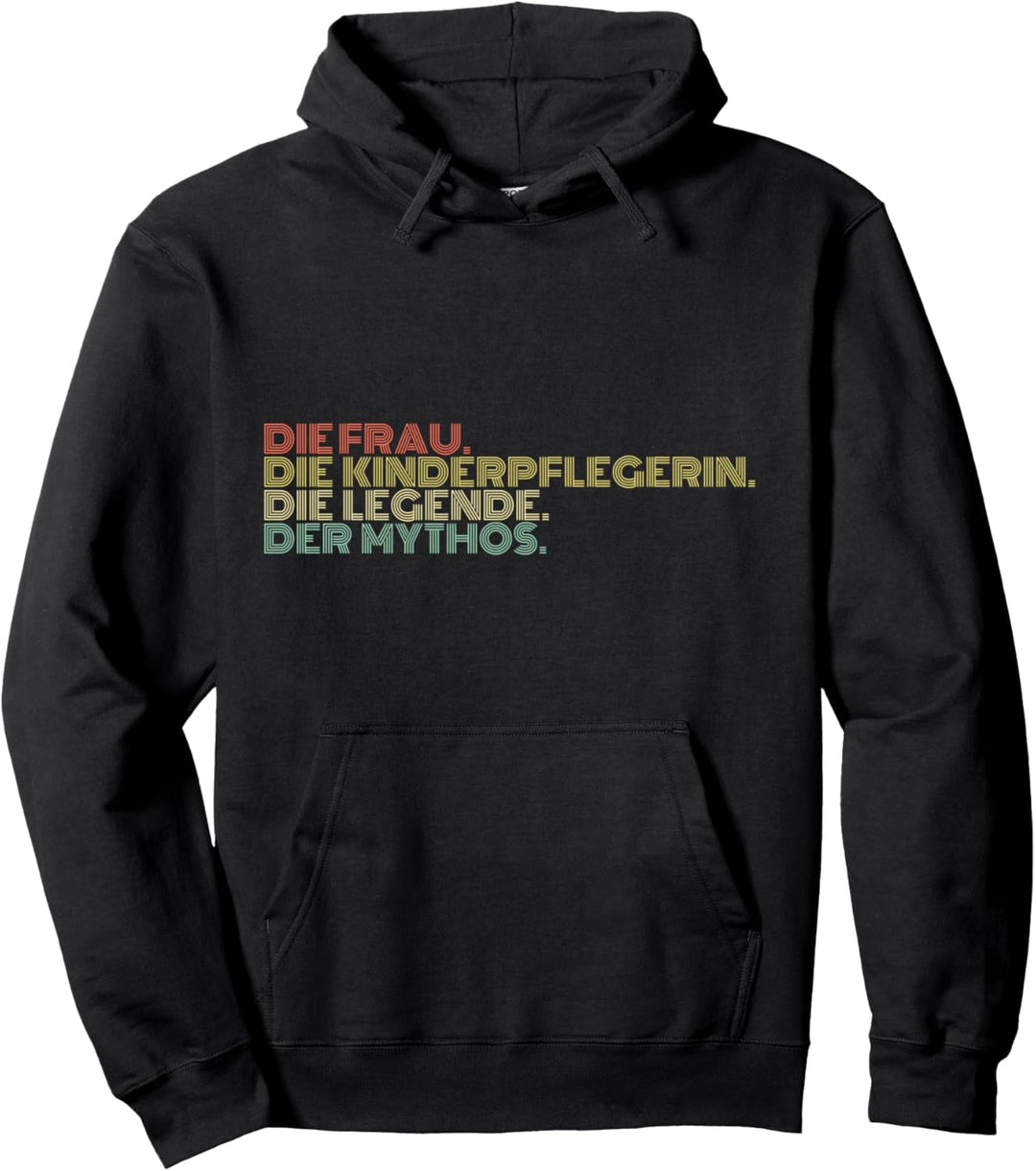 Die Frau Die Kinderpflegerin Die Legende Der Mythos Retro Pullover Hoodie