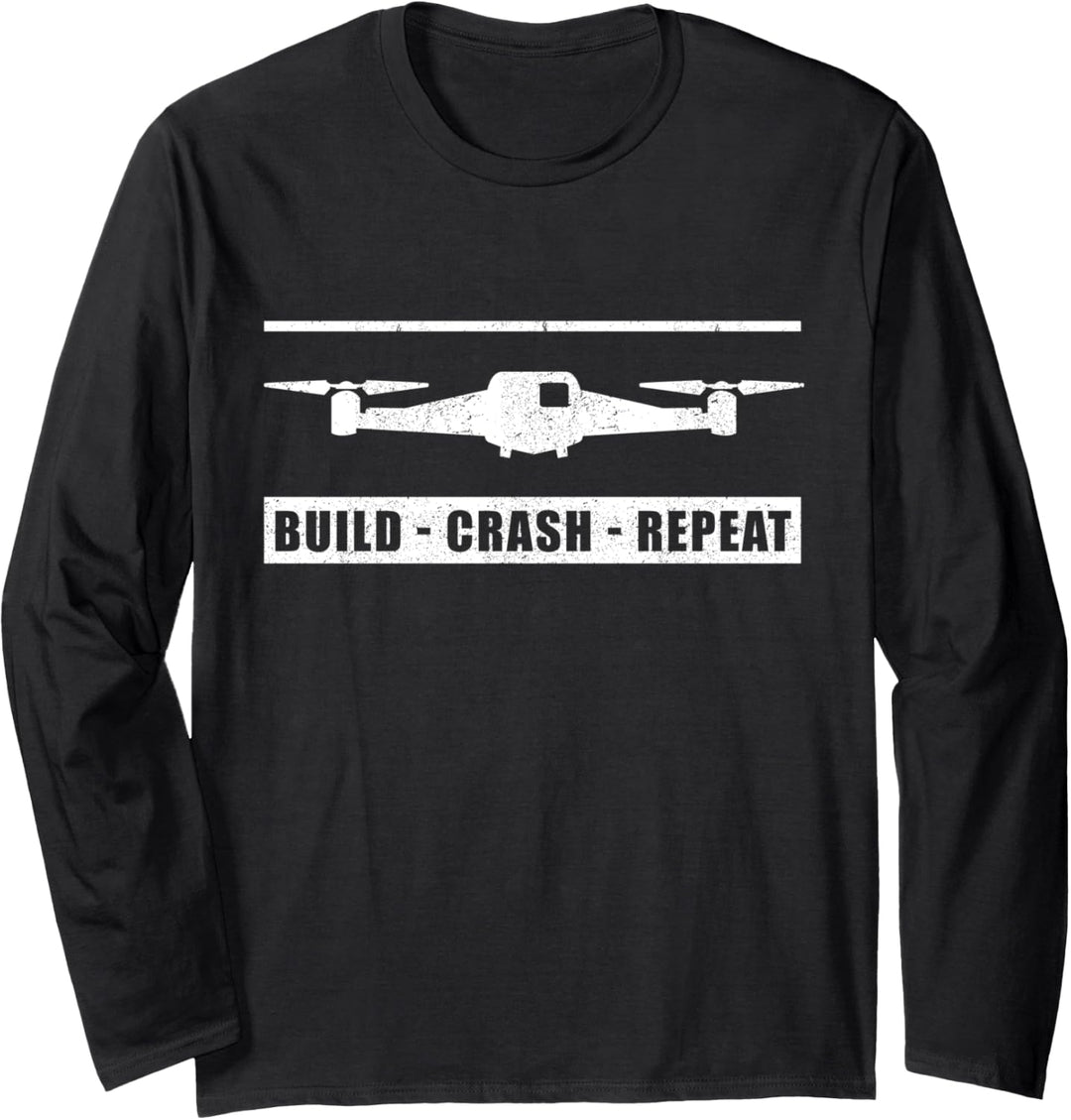 - Build Crash Repeat - Lustiges Drohnen Quadrocopter Langarmshirt