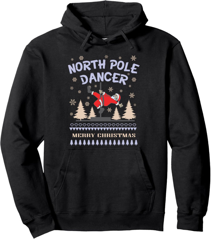 Pole Dance Nikolaus Weihnachtsmann NorthPole Dancer Geschenk Pullover Hoodie