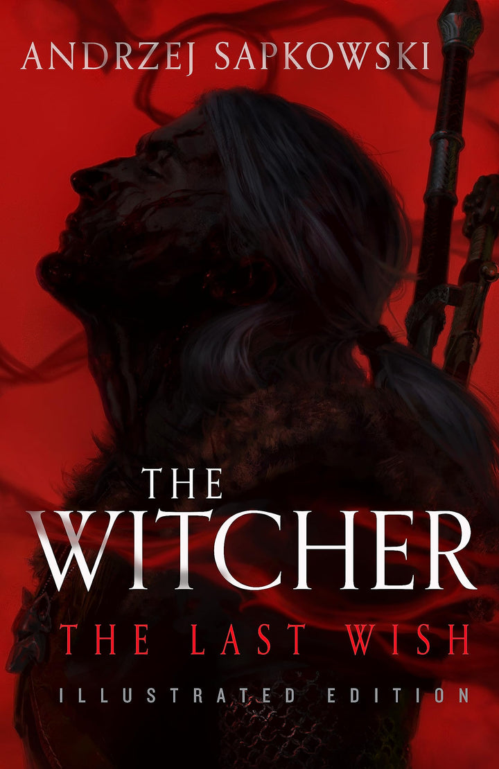 The Last Wish: Illustrated Hardback Edition: Book 1 (The Witcher), Gebundenes Buch
