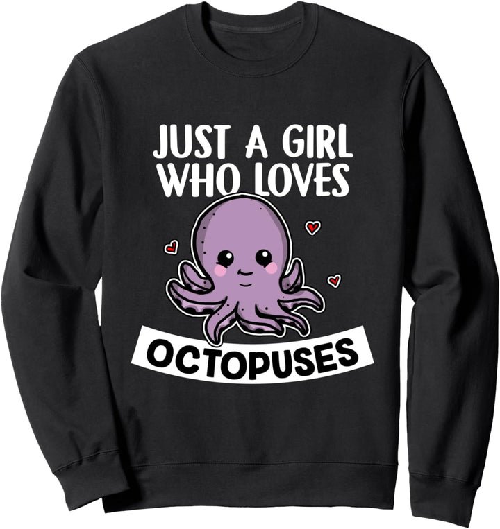 Just A Girl Who Loves Octopuses Lustige Krake Oktopus Kostüm Sweatshirt