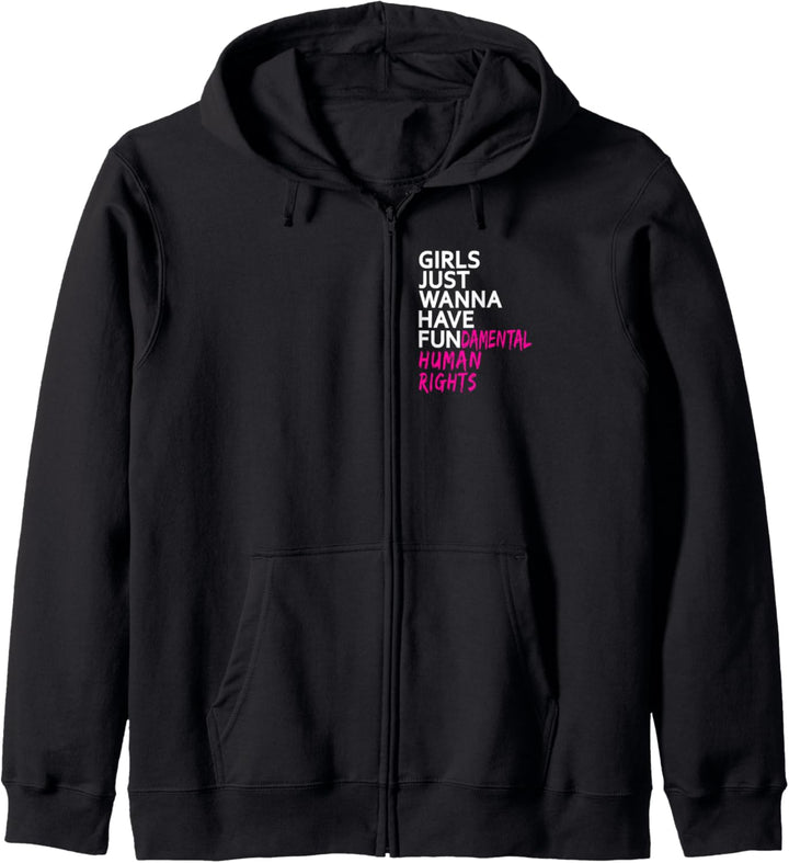 GIRLS JUST WANNA HAVE FUNDAMENTAL HUMAN RIGHTS DAMEN FRAUEN Kapuzenjacke