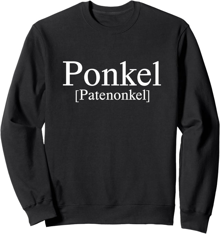 Ponkel- cooler Patenonkel-Taufe-Pate-Patenkind-Taufpate Sweatshirt