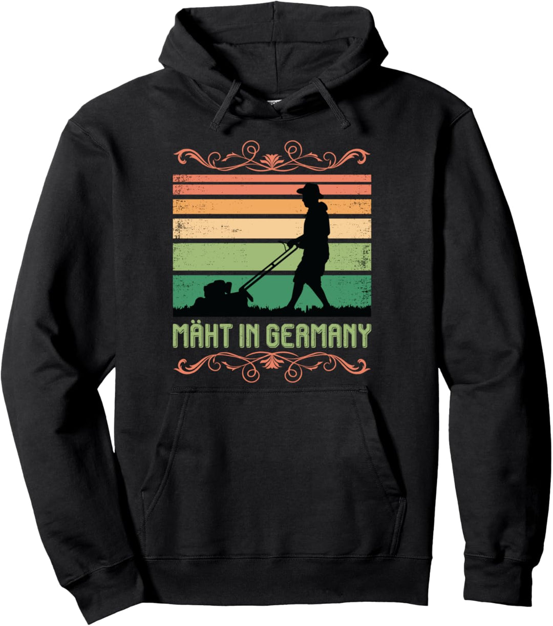Mäht in Germany Rasenmähen Gartenarbeit Gartensprüche Pullover Hoodie