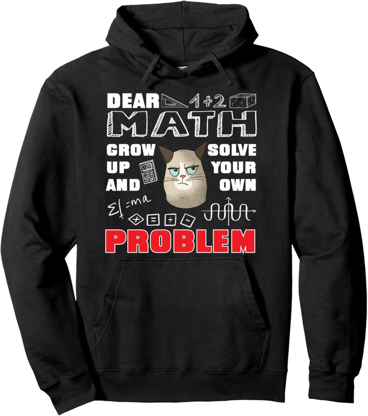 Lieber Math Grow Up And Solve Your Own Problem Geek Cat Math Pullover Hoodie