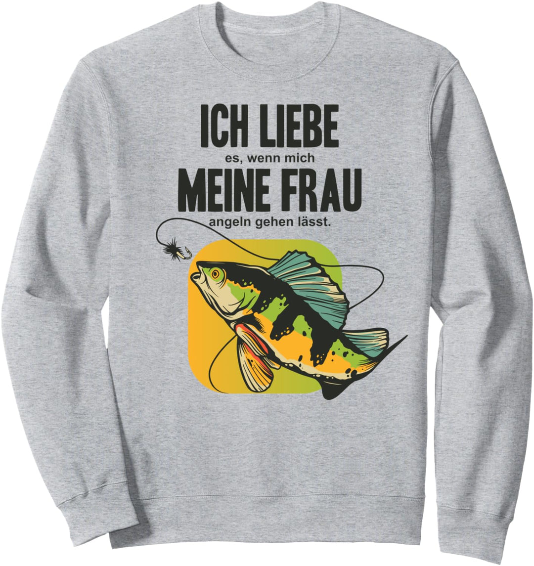 Ich Liebe Es Wenn Meine Frau Mich Angeln Gehen Lässt Angler Sweatshirt