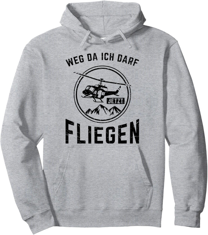Weg Da Ich Darf Jetzt Fliegen Flugzeug Helikopter Flugschein Pullover Hoodie
