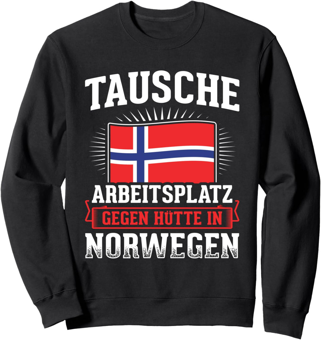 Arbeitsplatz Gegen Hütte In Norwegen Skandinavien Norwegen Sweatshirt