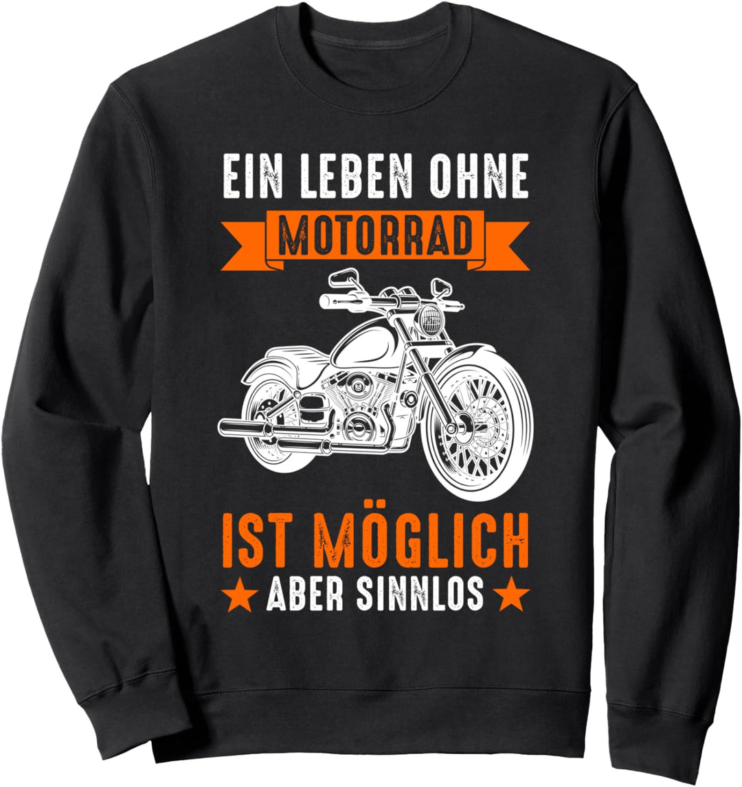 Motorrad Motorbike Bike Biker Motorradfahrer Sweatshirt