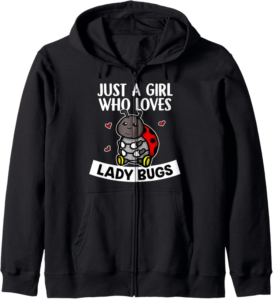 Just A Girl Who Loves Lady Bugs Lustiges Marienkäfer Kostüm Kapuzenjacke