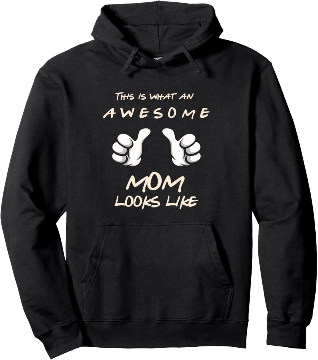 So sieht eine tolle Mutter aus Pullover Hoodie