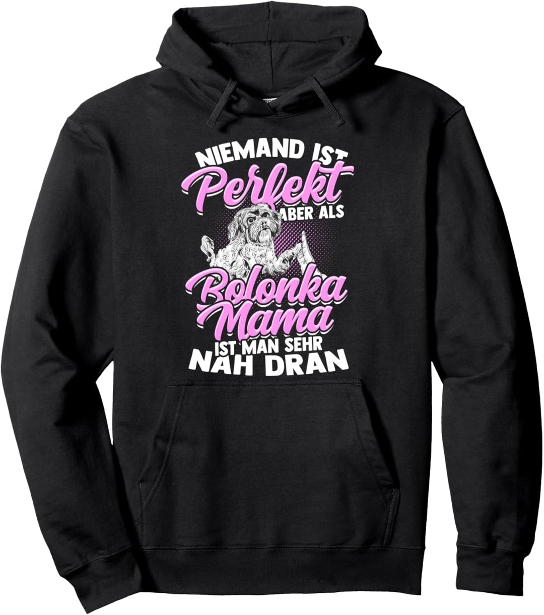 Bolonka Mama Spruch Frauchen Hunde Hundemama Bolonka Zwetna Pullover Hoodie